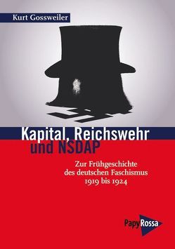 Kapital, Reichswehr und NSDAP von Gossweiler,  Kurt