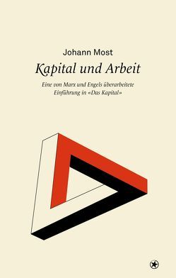 Kapital und Arbeit von Most,  Johann