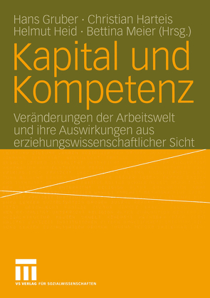 Kapital und Kompetenz von Gruber,  Hans, Harteis,  Christian, Heid,  Helmut, Meier,  Bettina