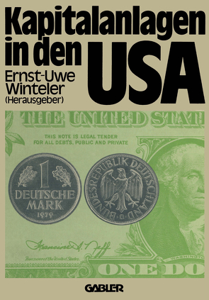 Kapitalanlagen in den USA von Winteler,  Ernst-Uwe