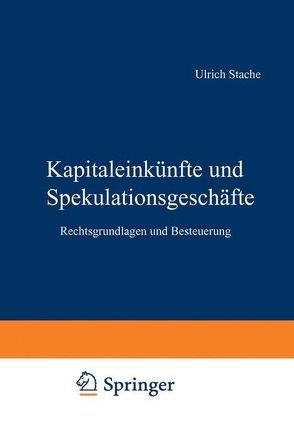 Kapitaleinkünfte und Spekulationsgeschäfte von Stache,  Ulrich