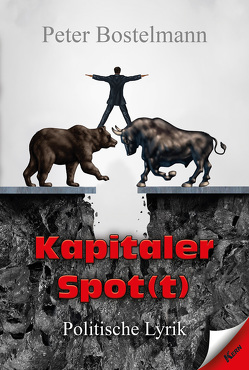 Kapitaler Spot(t) von Bostelmann,  Peter