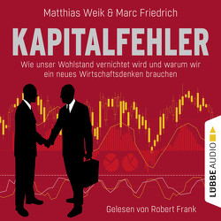 Kapitalfehler von Frank,  Robert, Friedrich,  Marc, Weik,  Matthias