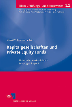 Kapitalgesellschaften und Private Equity Fonds von Tcherveniachki,  Vassil
