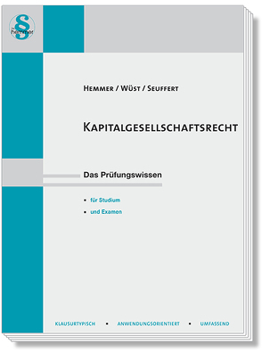 Kapitalgesellschaftsrecht von Hemmer,  Karl-Edmund, Seuffert, Wüst,  Achim