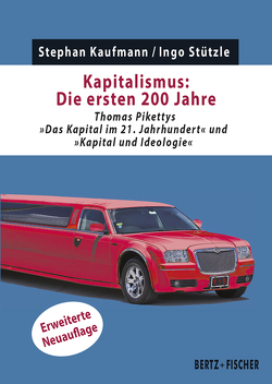Kapitalismus: Die ersten 200 Jahre von Kaufmann,  Stephan, Stützle,  Ingo