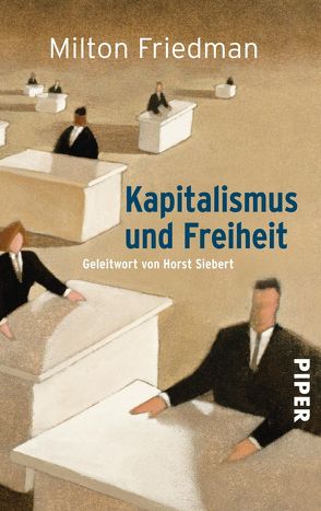Kapitalismus und Freiheit von Friedman,  Milton, Haas,  Jan W., Martin,  Paul C.