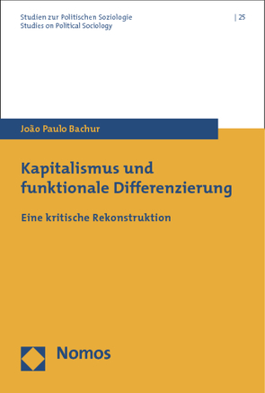 Kapitalismus und funktionale Differenzierung von Bachur,  João Paulo