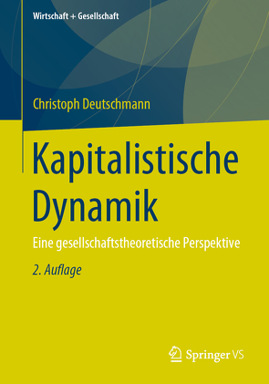 Kapitalistische Dynamik von Deutschmann,  Christoph