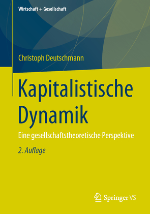 Kapitalistische Dynamik von Deutschmann,  Christoph