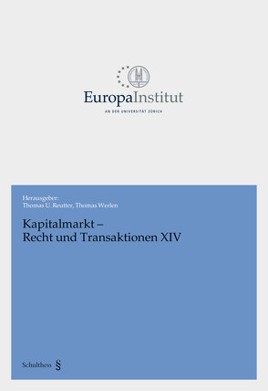 Kapitalmarkt – Recht und Transaktionen XIV von Reutter,  Thomas U
