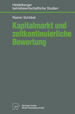 Kapitalmarkt und zeitkontinuierliche Bewertung von Schöbel,  Rainer