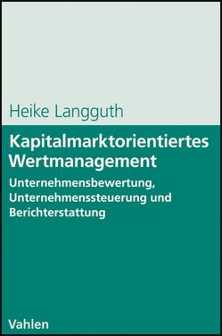 Kapitalmarktorientiertes Wertmanagement von Langguth,  Heike