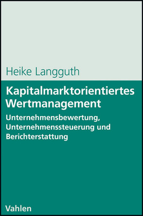 Kapitalmarktorientiertes Wertmanagement von Langguth,  Heike