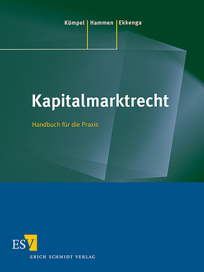 Kapitalmarktrecht – Einzelbezug von Ekkenga,  Jens, Hammen,  Horst, Kümpel,  Siegfried