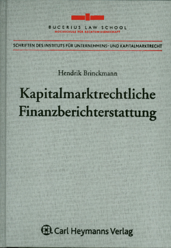 Kapitalmarktrechtliche Finanzberichterstattung von Brinkmann,  Hendrik