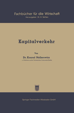 Kapitalverkehr von Mellerowicz,  Konrad