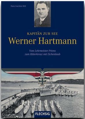 Kapitän zur See Werner Hartmann von Röll,  Hans-Joachim