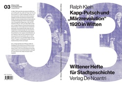 Kapp-Putsch und „Märzrevolution“ 1920 in Witten von Klein,  Ralph