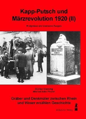 Kapp-Putsch und Märzrevolution 1920 (II) von Gleising,  Günter, Pfromm,  Anke