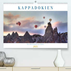 Kappadokien – Das Märchenland der Türkei (Premium, hochwertiger DIN A2 Wandkalender 2023, Kunstdruck in Hochglanz) von Kruse,  Joana
