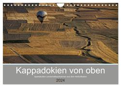 Kappadokien von oben (Wandkalender 2024 DIN A4 quer), CALVENDO Monatskalender von Schürholz,  Peter