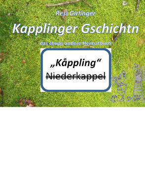 Kapplinger Gschichtn von Girlinger,  Theresia