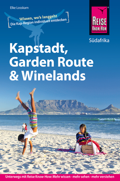 Kapstadt, Garden Route und Winelands von Losskarn,  Dieter, Losskarn,  Elke