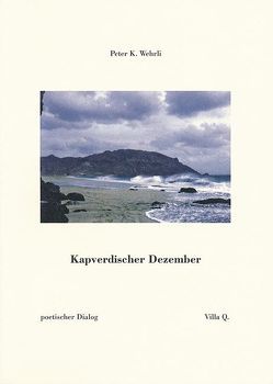 Kapverdischer Dezember von Wehrli,  Peter K