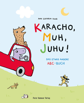 Karacho, Muh, Juhu! von Raab,  Ann Cathrin