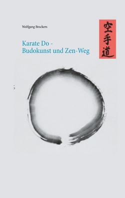 Karate Do – Budokunst und Zen-Weg von Brockers,  Wolfgang