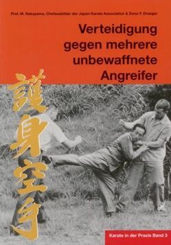 Karate in der Praxis Band 3 Verteidigung gegen mehrere unbewaffnete Angreifer von Masberg,  Mario, Nakayama,  Masatoshi