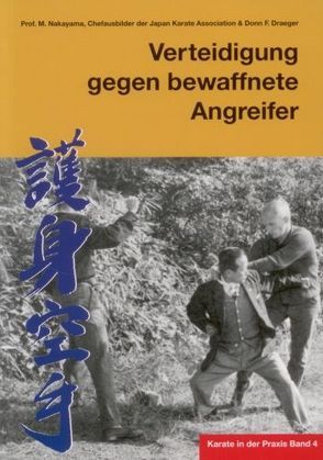 Karate in der Praxis Band 4 Verteidigung gegen bewaffnete Angreifer von Masberg,  Mario, Nakayama,  Masatoshi