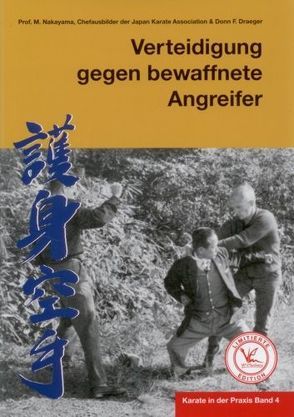 Karate in der Praxis Band 4 Verteidigung gegen bewaffnete Angreifer von Masberg,  Mario, Nakayama,  Masatoshi