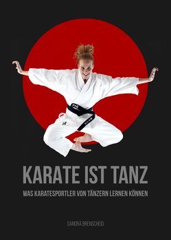 Karate ist Tanz von Brenscheid,  Sandra