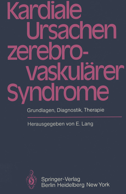 Kardiale Ursachen zerebrovaskulärer Syndrome von Barolin,  G.S., Lang,  E.