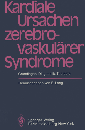 Kardiale Ursachen zerebrovaskulärer Syndrome von Barolin,  G.S., Lang,  E.