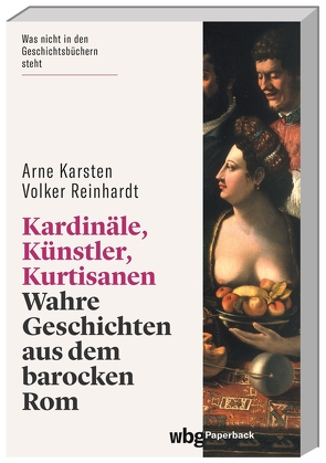 Kardinäle, Künstler, Kurtisanen von Karsten,  Arne, Reinhardt,  Volker