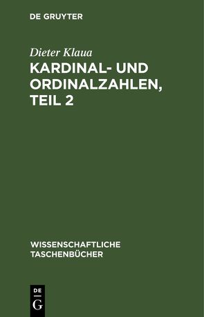Kardinal- und Ordinalzahlen, Teil 2 von Klaua,  Dieter