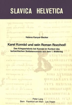 Karel Konrad und sein Roman Rozchod! von Kanyar Becker,  Helena