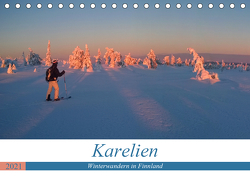 Karelien – Winterwandern in Finnland (Tischkalender 2021 DIN A5 quer) von Dietz,  Rolf