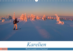 Karelien – Winterwandern in Finnland (Wandkalender 2021 DIN A3 quer) von Dietz,  Rolf