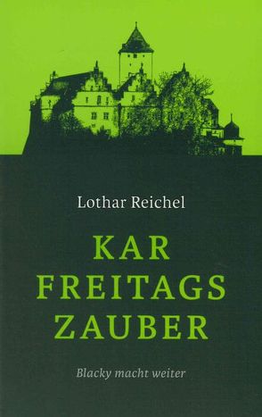 Karfreitagszauber von Reichel,  Lothar
