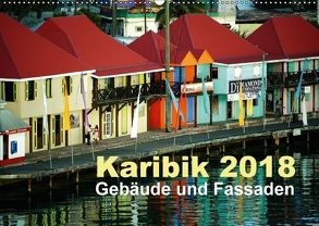 Karibik 2018 – Gebäude und Fassaden (Wandkalender 2018 DIN A2 quer) von Frank,  Rolf