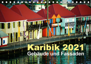 Karibik 2021 – Gebäude und Fassaden (Tischkalender 2021 DIN A5 quer) von Frank,  Rolf