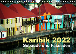 Karibik 2022 – Gebäude und Fassaden (Wandkalender 2022 DIN A4 quer) von Frank,  Rolf