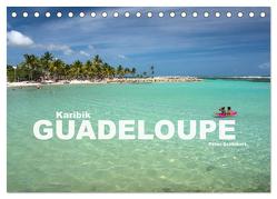 Karibik – Guadeloupe (Tischkalender 2024 DIN A5 quer), CALVENDO Monatskalender von Schickert,  Peter