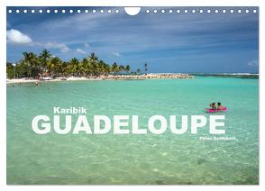 Karibik – Guadeloupe (Wandkalender 2024 DIN A4 quer), CALVENDO Monatskalender von Schickert,  Peter