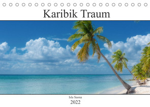 Karibik Traum Isla Saona (Tischkalender 2022 DIN A5 quer) von Schröder Photography,  Stefan