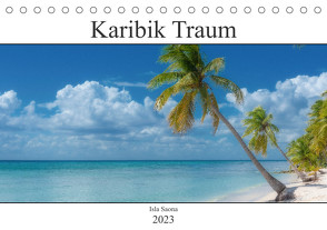 Karibik Traum Isla Saona (Tischkalender 2023 DIN A5 quer) von Schröder Photography,  Stefan